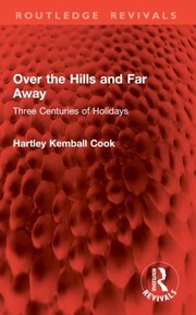Front cover of Over the hills and far away by Hartley Kemball Cook