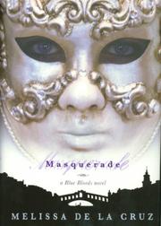 Cover of Masquerade by Melissa De La Cruz