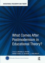 Front cover of What Comes after Postmodernism in Educational Theory? by Michael A. Peters