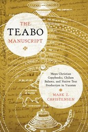 Front cover of The Teabo manuscript by Mark Z. Christensen