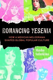 Front cover of Romancing "Yesenia" by Masha Salazkina