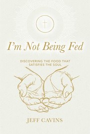 Front cover of I'm Not Being Fed (2024 Edition) by Jeff Cavins