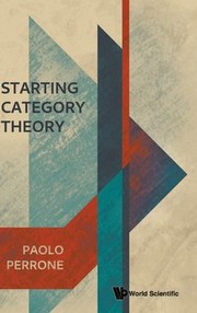 Cover of Starting Category Theory by Paolo Perrone