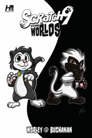 Front cover of Scratch9. Cat of nine worlds by Rob M. Worley