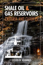 Front cover of Shale Oil & Gas Reservoirs by Steven W. Hennings
