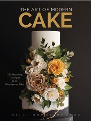 Front cover of Art of Modern Cakes by Heidi Holmon
