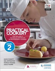 Front cover of Practical Cookery for the Level 2 Technical Certificate in Professional Cookery by David Foskett