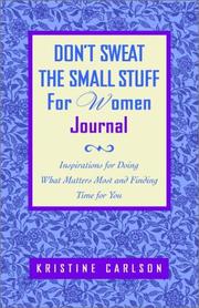 Front cover of Don't Sweat the Small Stuff for Women Journal by Richard Carlson