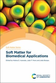 Front cover of Soft Matter for Biomedical Applications by Helena S. Azevedo