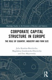 Front cover of Corporate Capital Structure in Europe by Julia Koralun-Bereznicka