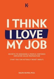 Front cover of I Think I Love My Job by Kalifa Oliver