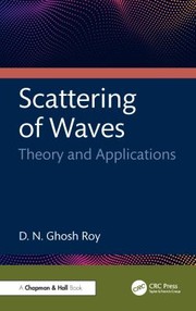 Front cover of Scattering of Waves by Dilip N. Ghosh Roy