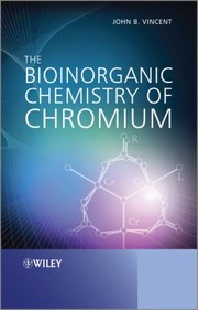 Cover of The bioinorganic chemistry of chromium by John B. Vincent