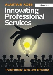 Cover of Innovating Professional Services by Alastair Ross