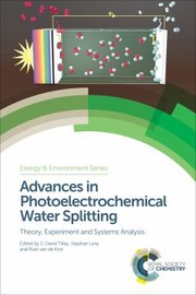 Front cover of Advances in Photoelectrochemical Water Splitting by S. David Tilley