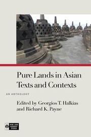 Front cover of Pure Lands in Asian Texts and Contexts by Georgios T. Halkias