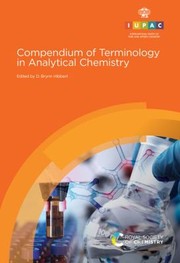 Front cover of Compendium of Terminology in Analytical Chemistry by D. Brynn Hibbert