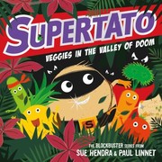 Front cover of Supertato Veggies in the Valley of Doom by Sue Hendra