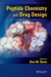 Front cover of Peptide Chemistry and Drug Design by Ben M. Dunn