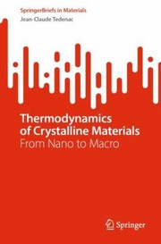 Front cover of Thermodynamics of Crystalline Materials by Jean-Claude Tedenac
