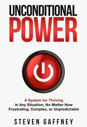 Cover of Unconditional Power by Steven Gaffney