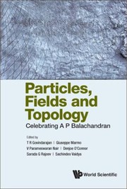 Front cover of Particles, Fields and Topology by T. R. Govindarajan