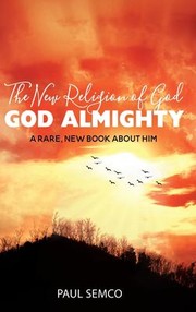 Front cover of The New Religion of GOD : GOD ALMIGHTY by Paul Semco
