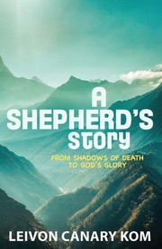 Front cover of A Shepherd's Story by Canary Leivon