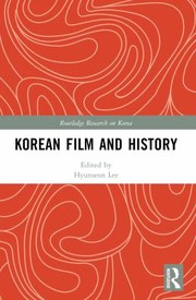 Front cover of Korean Film and History by Hyunseon Lee
