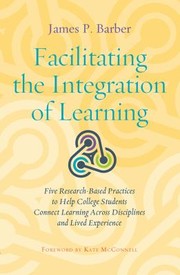 Front cover of Facilitating the Integration of Learning by James P. Barber