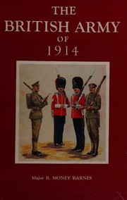 Front cover of The British Army of 1914 by R. Money Barnes