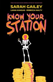 Cover of Know Your Station by Sarah Gailey