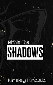 Cover of Within the Shadows by Kinsley Kincaid