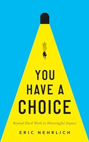 Cover of You Have a Choice by Eric Nehrlich