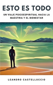 Cover of Esto Es Todo by Leandro Castelluccio
