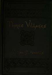 Cover of Three villages by William Dean Howells