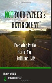 Front cover of Not Your Father’s Retirement by Dr. David Gursky