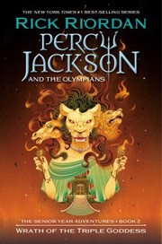 Front cover of Wrath of the Triple Goddess by Rick Riordan