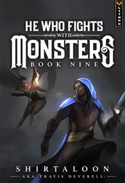Cover of He Who Fights with Monsters 9 by Shirtaloon