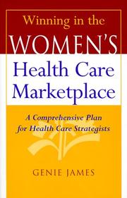 Front cover of Winning in the Women's Health Care Marketplace by Genie James