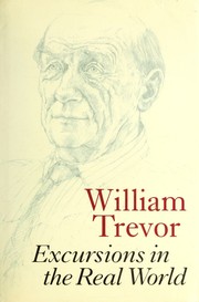 Front cover of Excursions in the real world by William Trevor