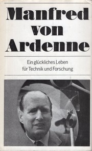 Cover of Ein glückliches Leben für Technik und Forschung by Manfred Baron von Ardenne