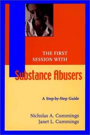 Cover of The first session with substance abusers by Nicholas A Cummings