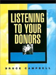 Front cover of Listening To Your Donors by Bruce Campbell