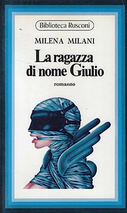 Front cover of La ragazza di nome Giulio by Milena Milani