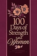 Front cover of 100 Days of Strength for Women by BroadStreet Publishing