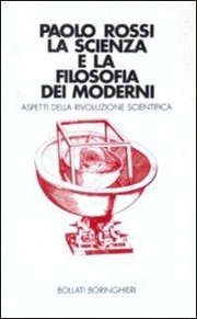 Front cover of La scienza e la filosofia dei moderni by Rossi, Paolo