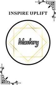 Cover of Mastery by Inspire Uplift