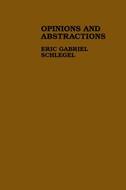Front cover of Opinions and Abstractions by Eric Gabriel Schlegel