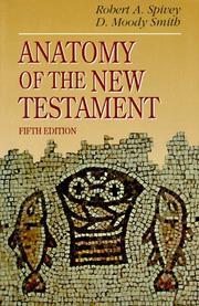 Front cover of Anatomy of the New Testament by Robert A. Spivey